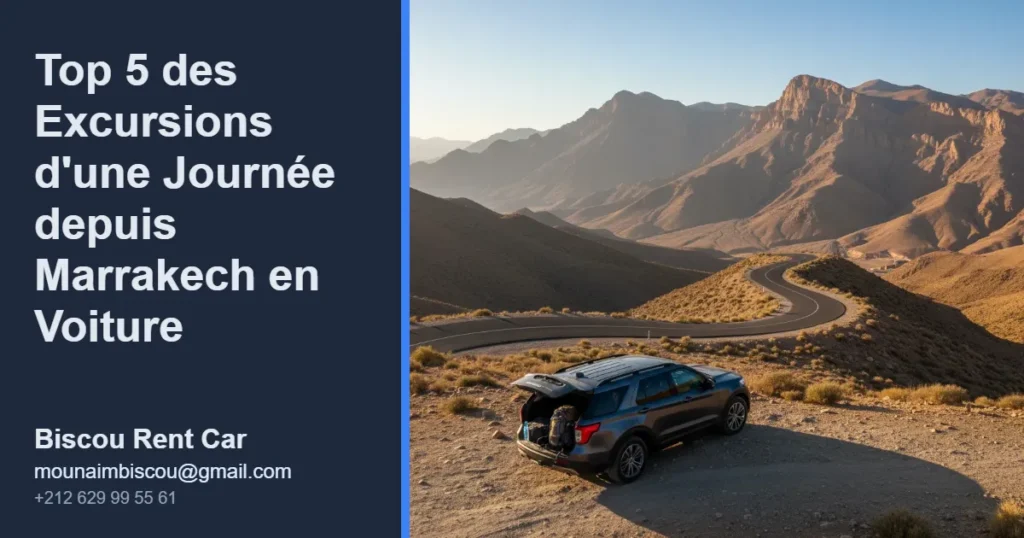 Location voiture Marrakech pour une excursion d'une journée dans les montagnes de l'Atlas, avec une voiture moderne sur une route panoramique.
